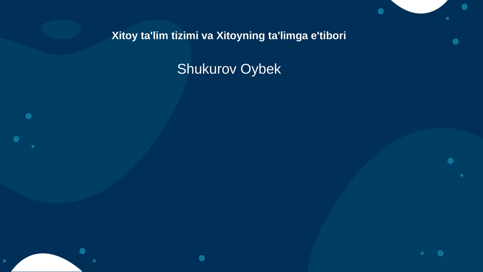 Xitoy ta'lim tizimi va Xitoyning ta'limga e'tibori