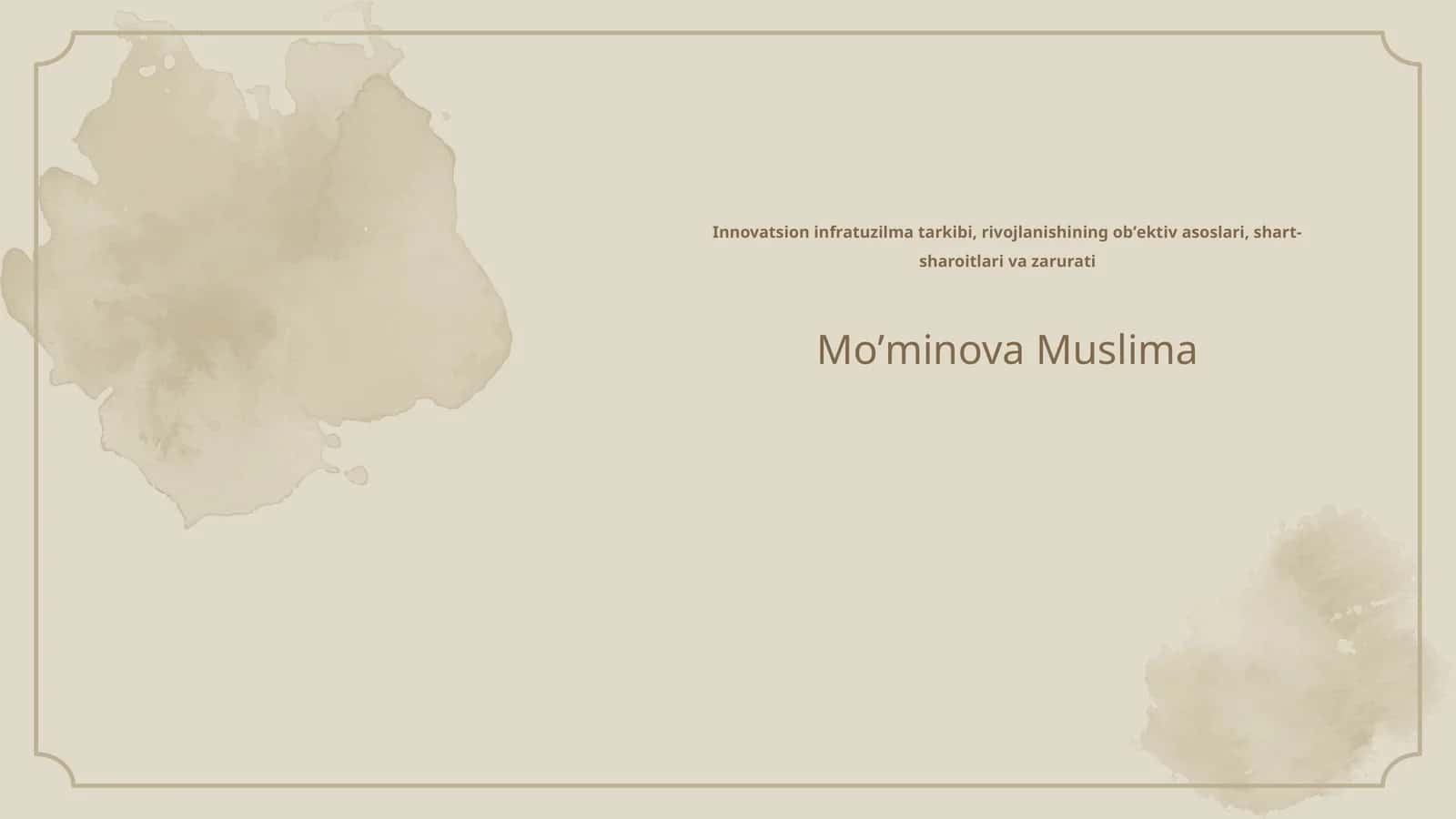 Innovatsion infratuzilma tarkibi, rivojlanishining obʼektiv asoslari, shart-sharoitlari va zarurati