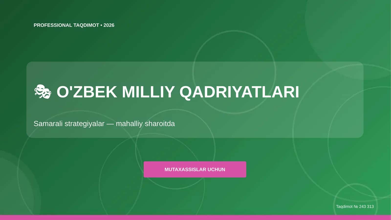 O'ZBEK MILLIY QADRIYATLARI