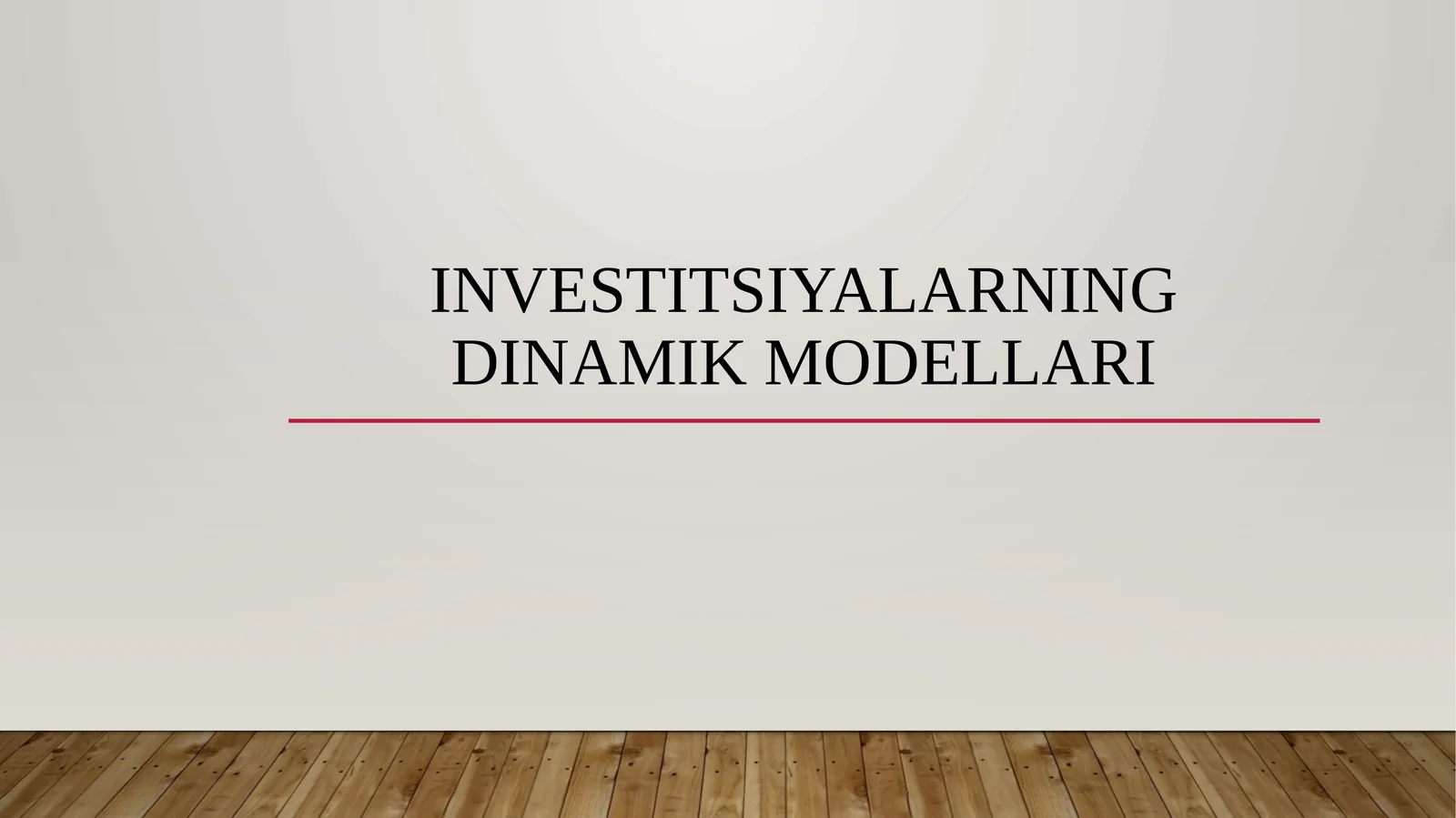 Investitsiyalarning dinamik modellari