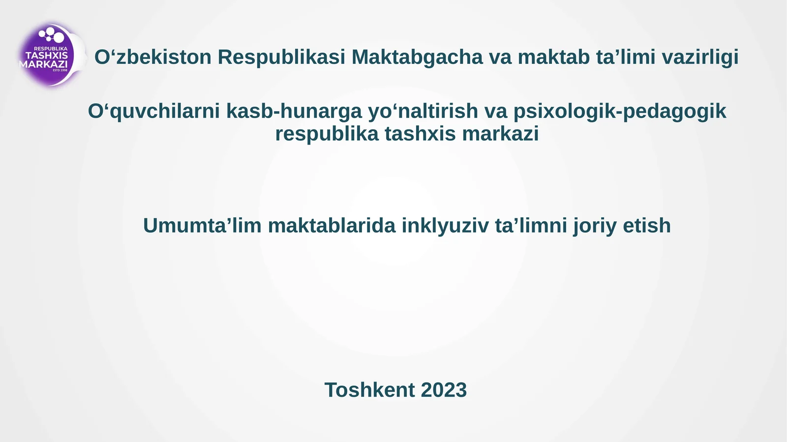 Umumtaʼlim maktablarida inklyuziv taʼlimni joriy etish