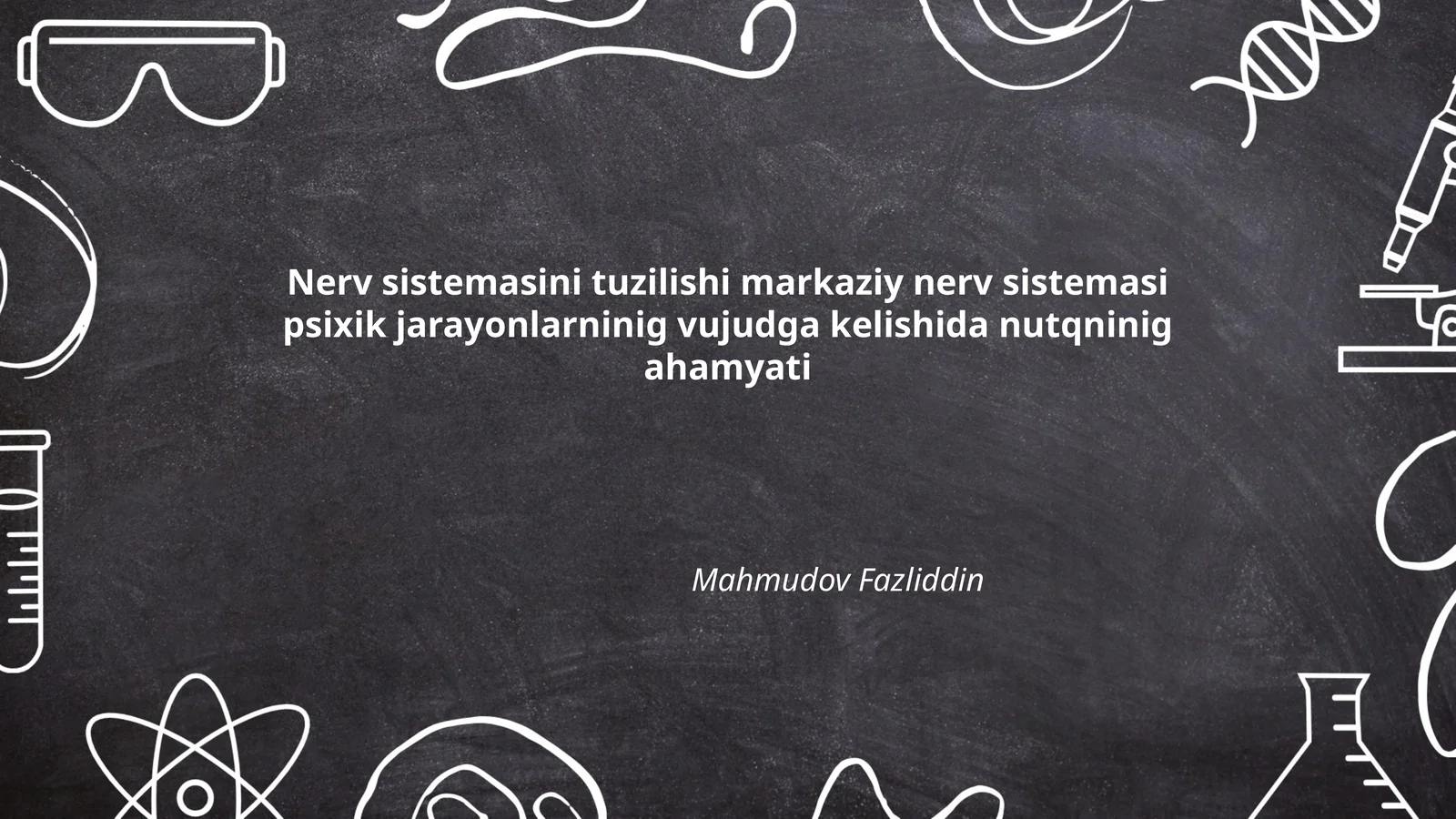 Nerv sistemasini tuzilishi markaziy nerv sistemasi psixik jarayonlarninig vujudga kelishida nutqninig ahamyati