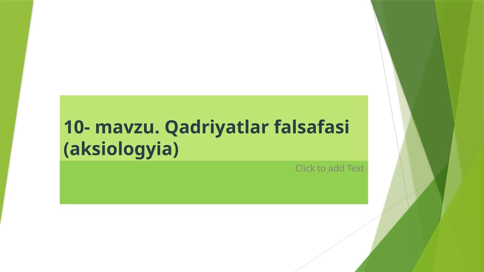 10- mavzu. Qadriyatlar falsafasi (aksiologyia)