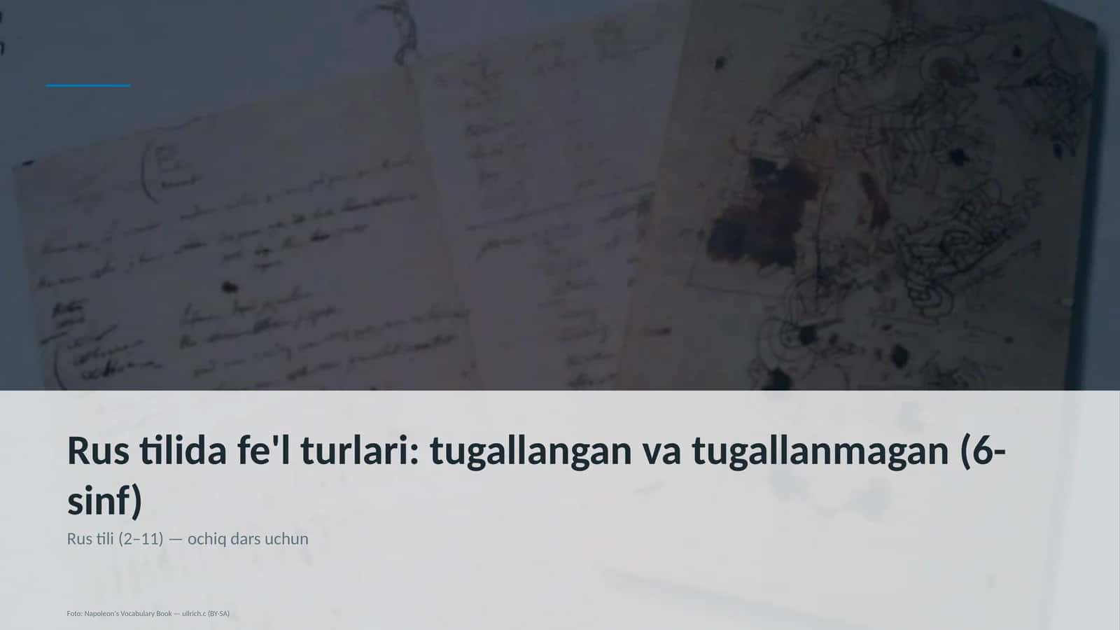 Rus tilida fe'l turlari: tugallangan va tugallanmagan (6-sinf)
