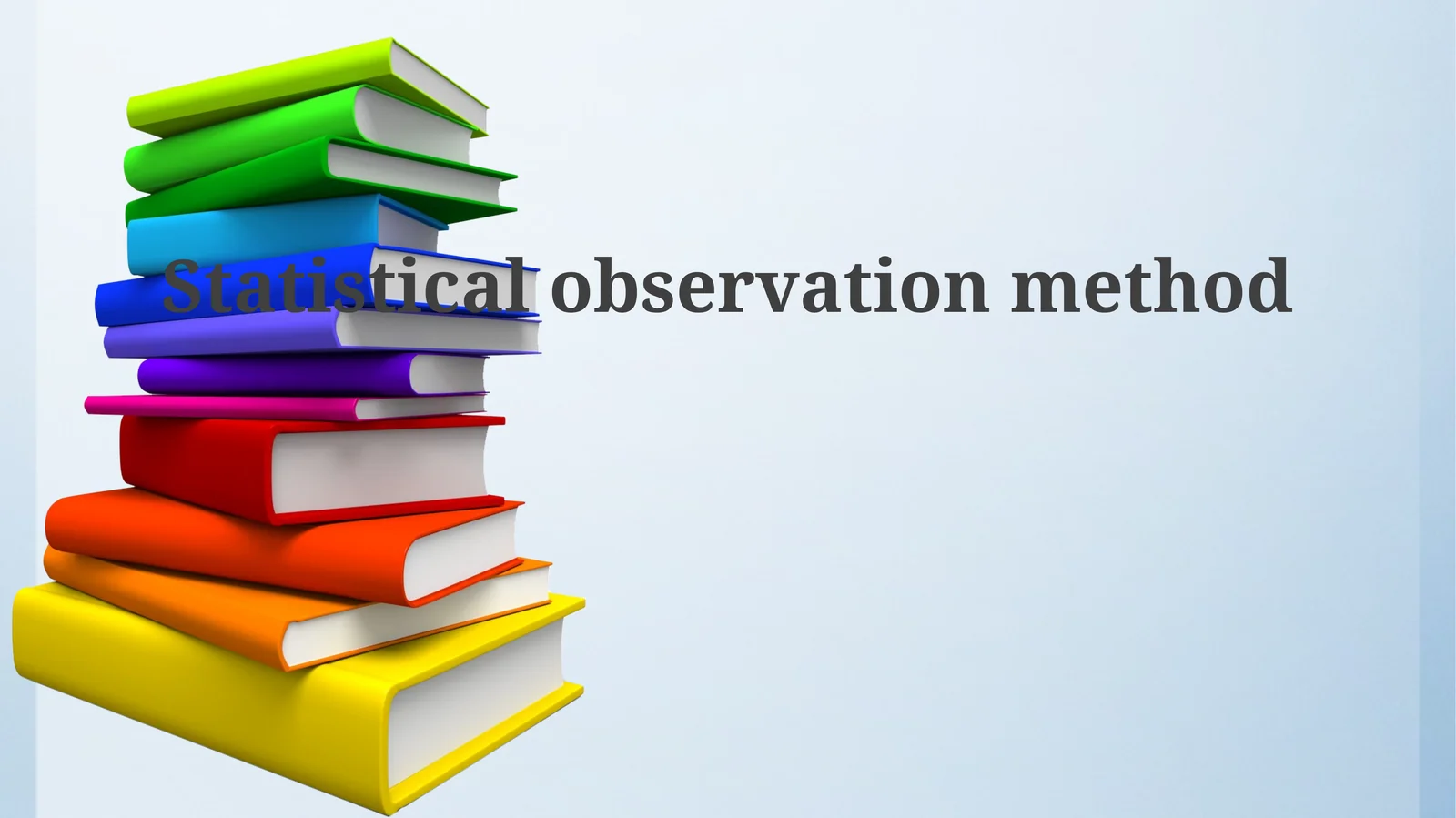 Statistical observation method