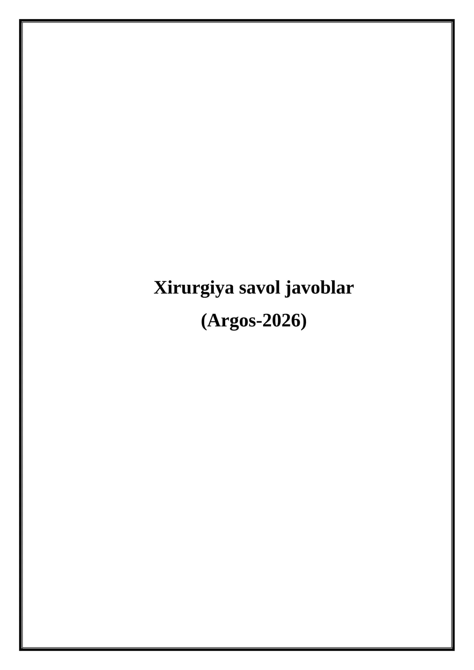 Xirurgiya savol javoblar (Argos-2026)