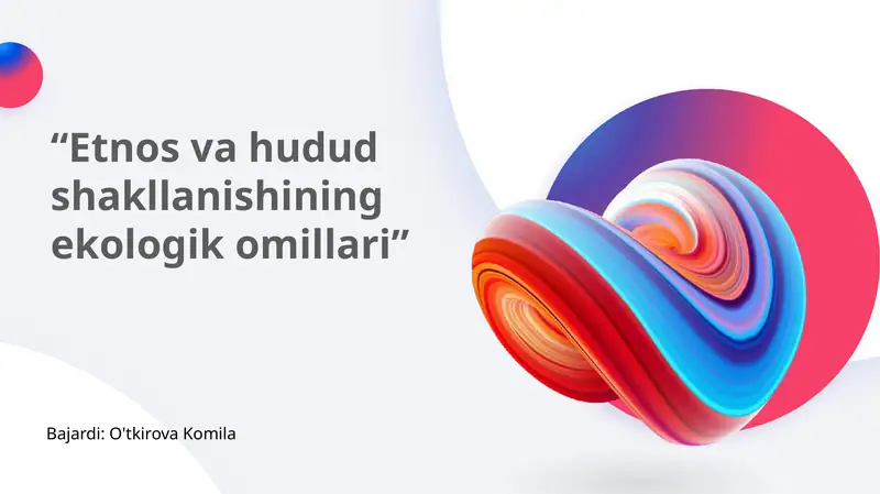 Etnos va hudud shakllanishining ekologik omillari