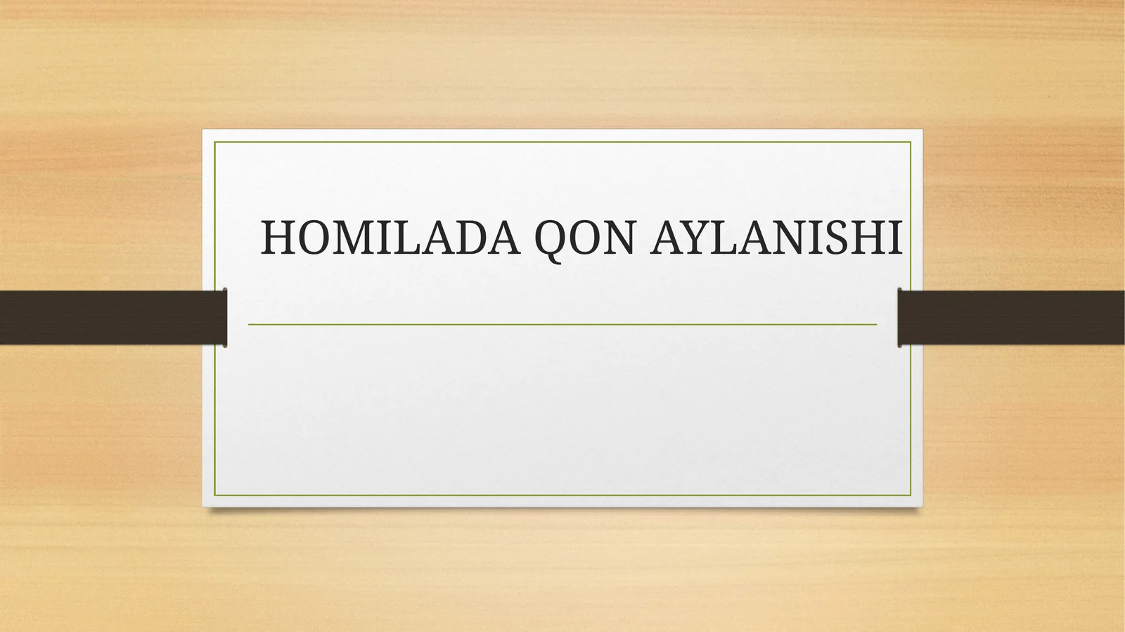 HOMILADA QON AYLANISHI