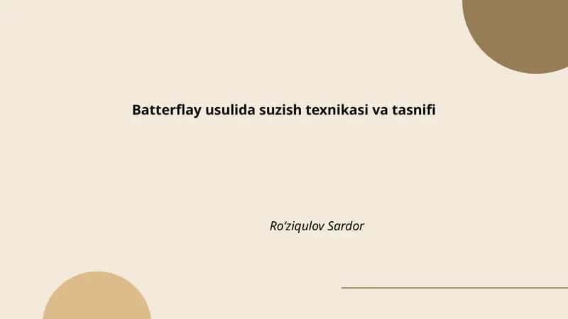Batterflay usulida suzish texnikasi va tasnifi