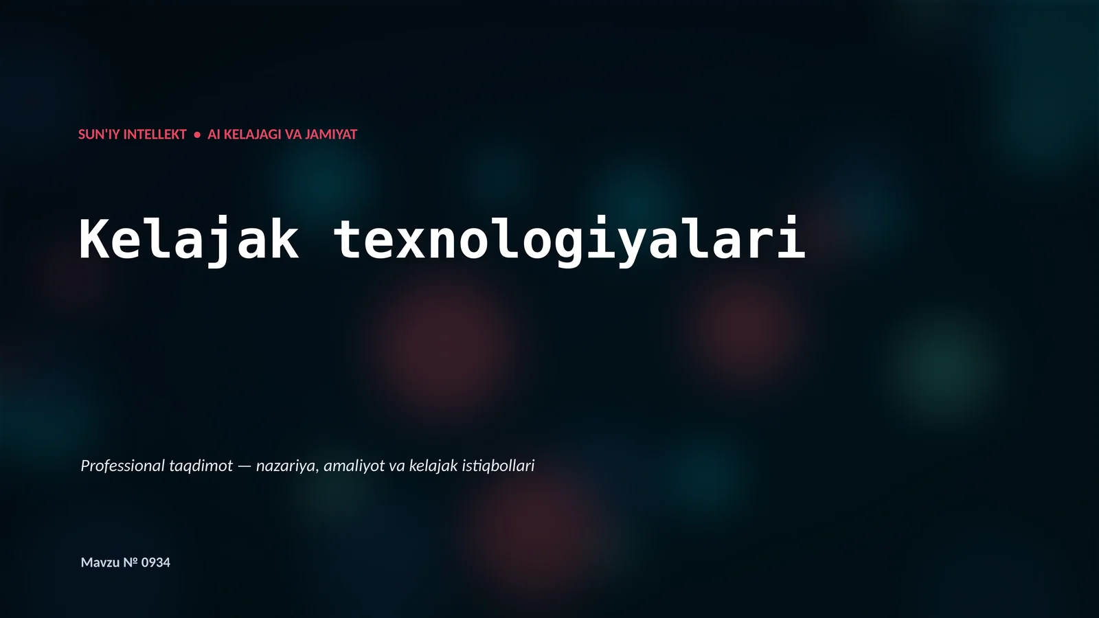SUN'IY INTELLEKT • AI KELAJAGI VA JAMIYAT