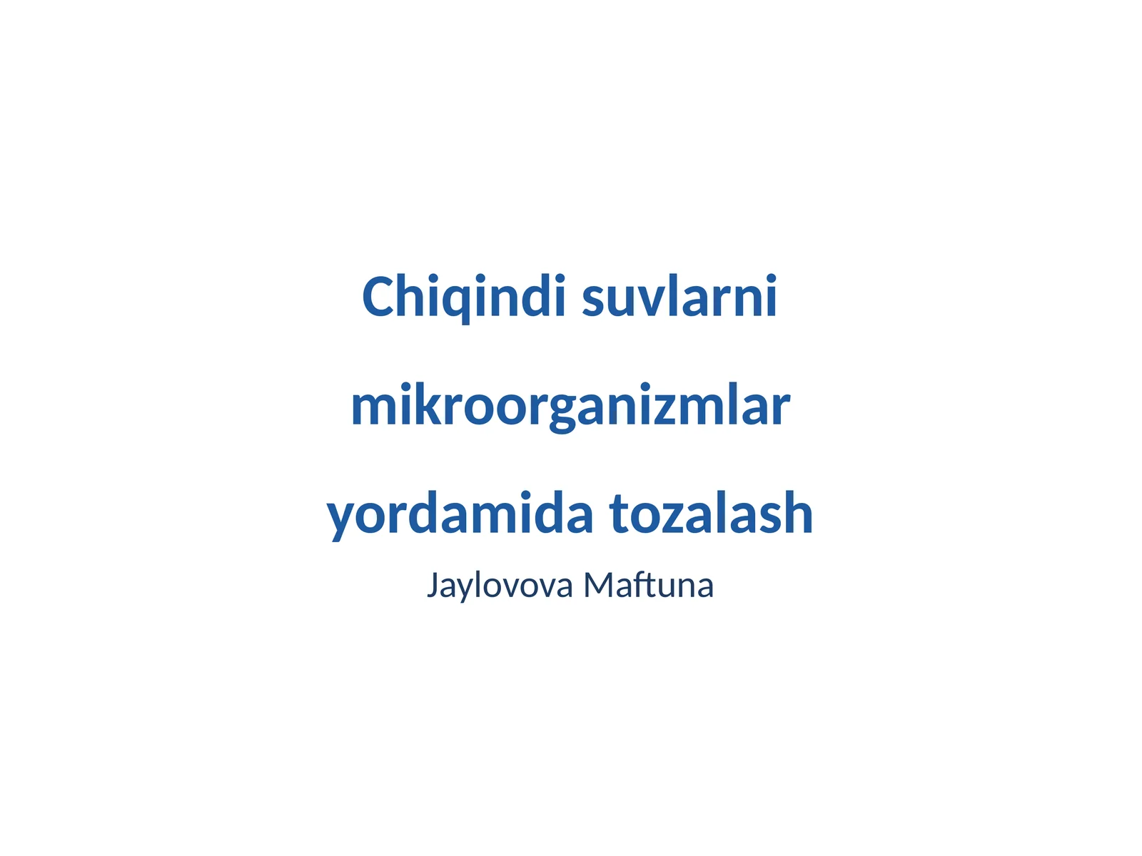 Chiqindi suvlarni mikroorganizmlar yordamida tozalash