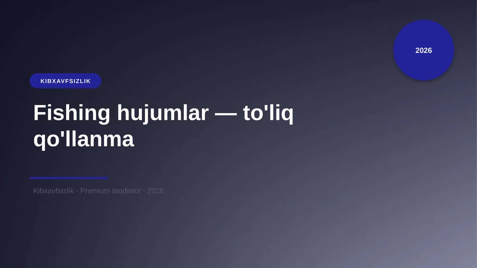 Fishing hujumlar — to'liq qo'llanma
