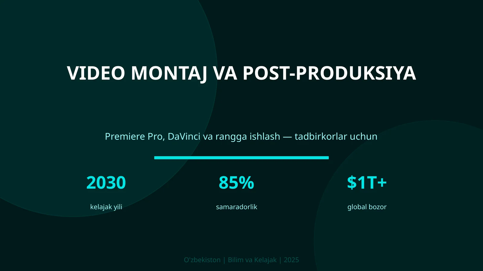 VIDEO MONTAJ VA POST-PRODUKSIYA