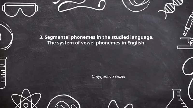 Segmental phonemes in the studied language