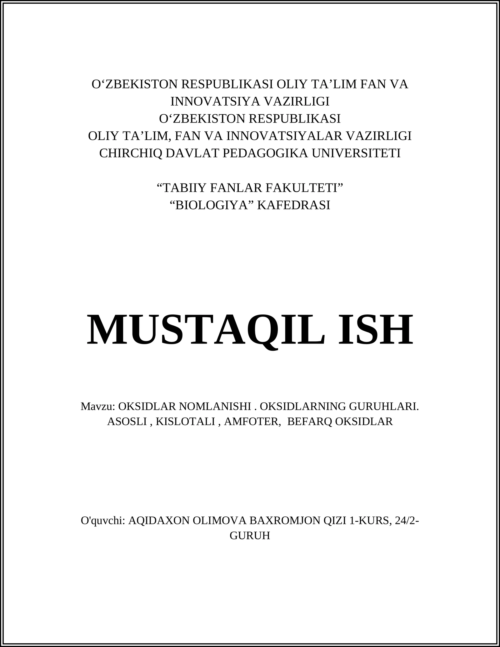 OKSIDLAR NOMLANISHI. OKSIDLARNING GURUHLARI. ASOSLI, KISLOTALI, AMFOTER, BEFARQ OKSIDLAR