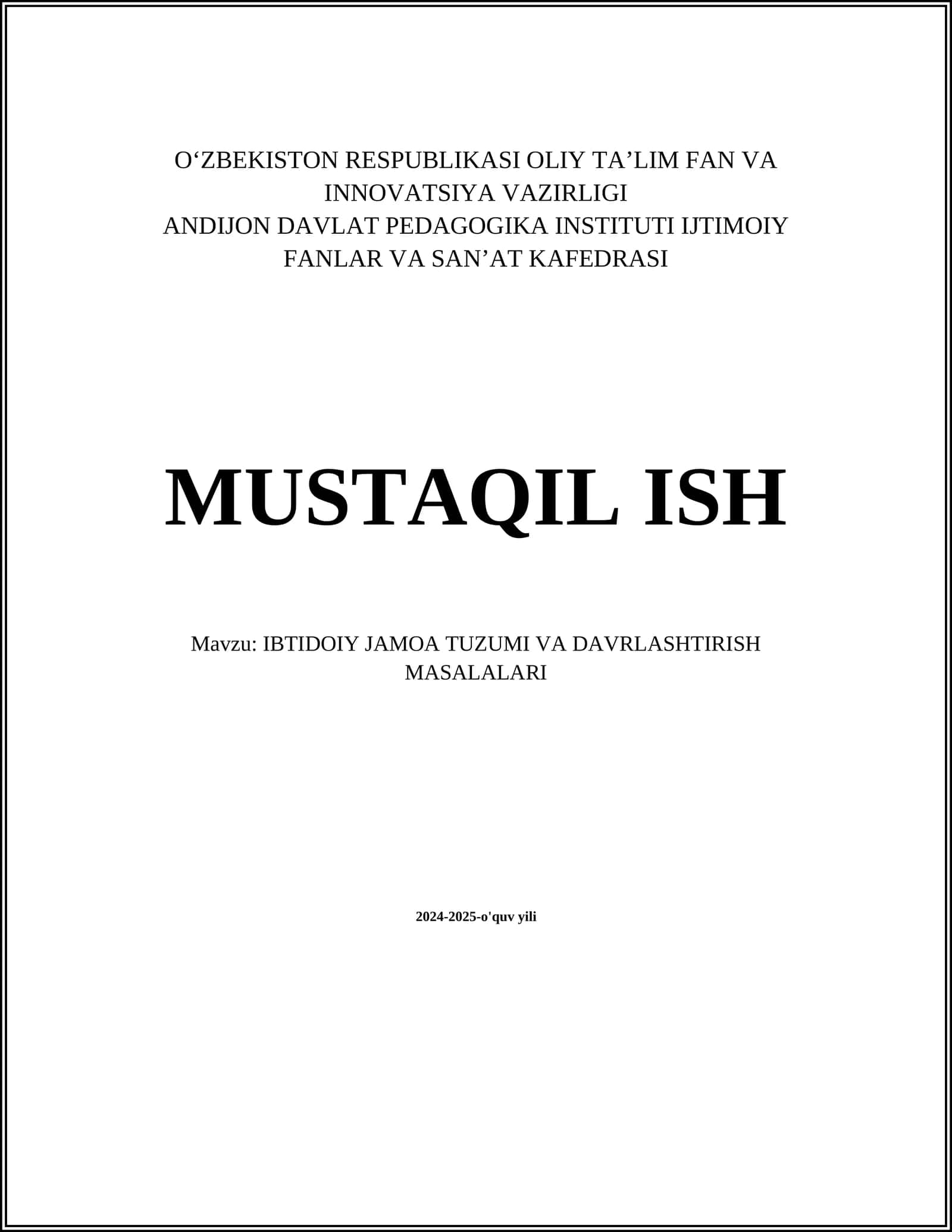 MUSTAQIL ISH Mavzu: IBTIDOIY JAMOA TUZUMI VA DAVRLASHTIRISH MASALALARI