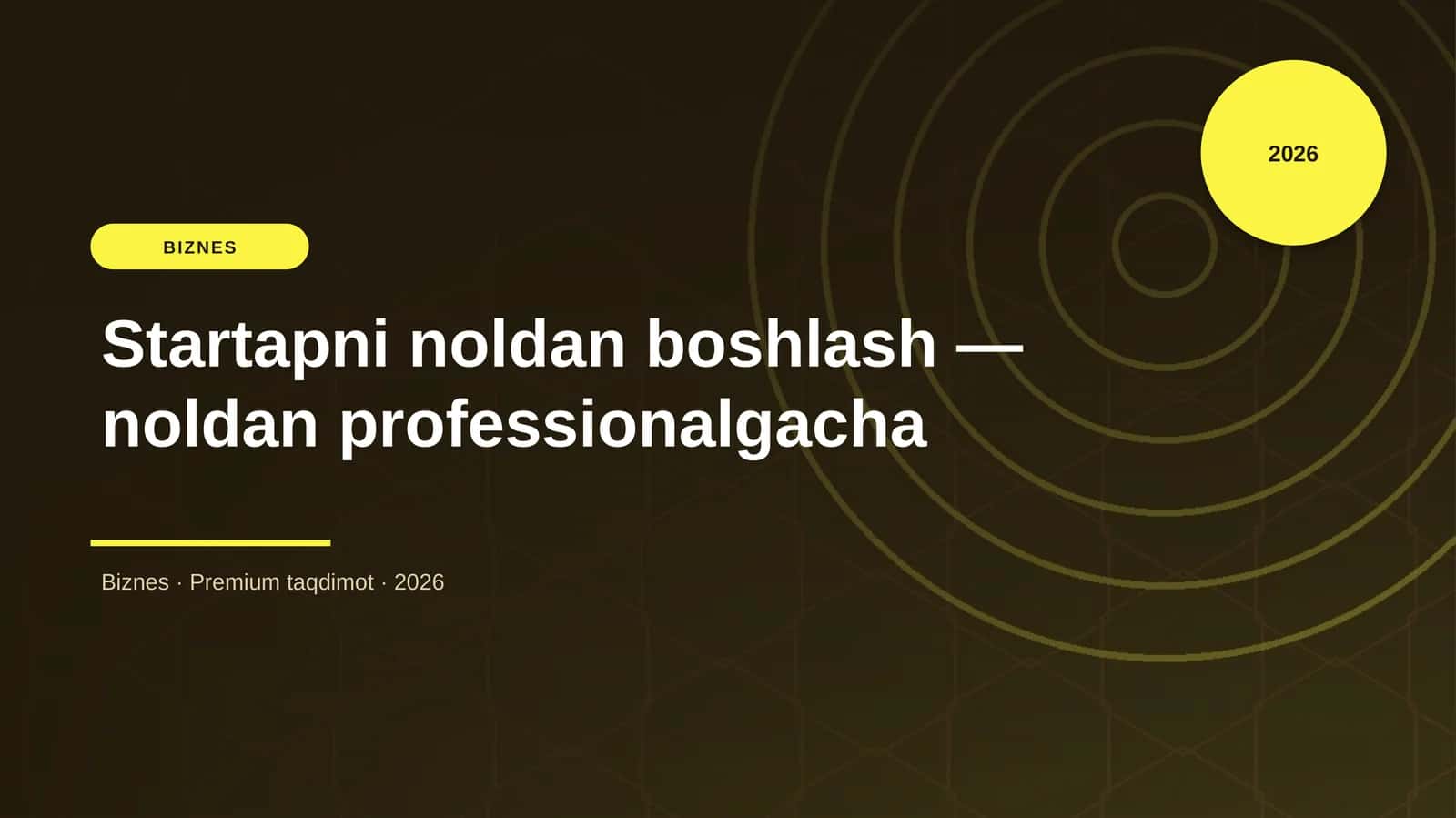 Startapni noldan boshlash — noldan professionalgacha