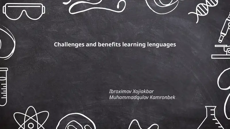 Challenges and Benefits of Learning Languages