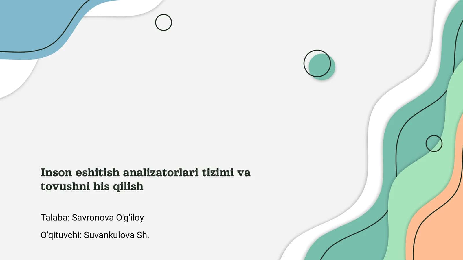 Inson eshitish analizatorlari tizimi va tovushni his qilish