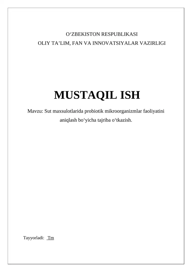 Sut maxsulotlarida probiotik mikroorganizmlar faoliyatini aniqlash boʻyicha tajriba oʻtkazish