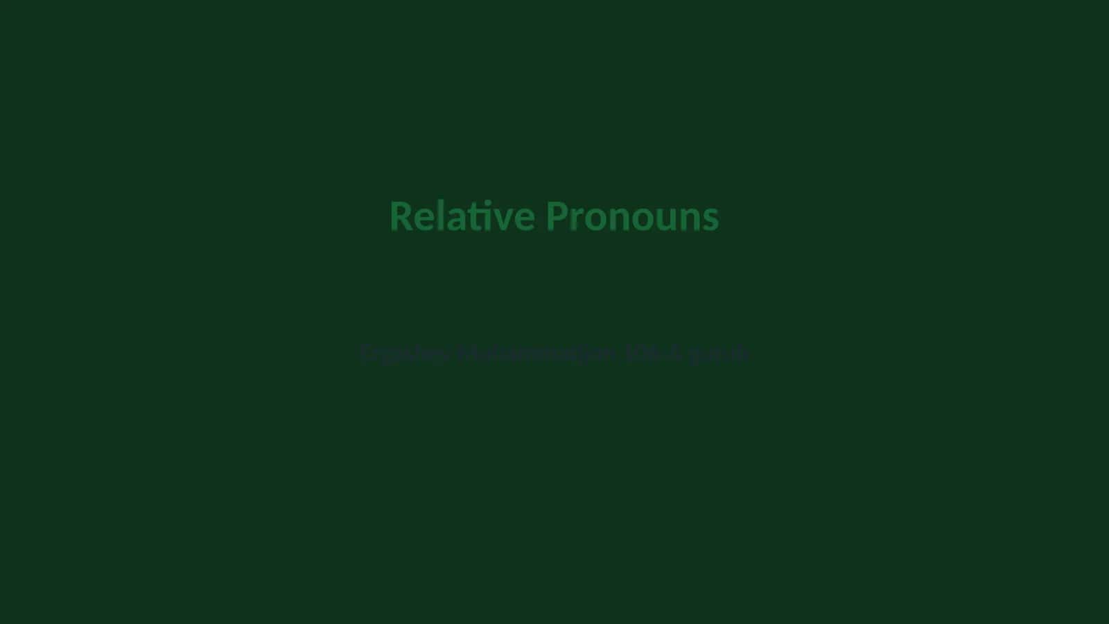 Relative Pronouns