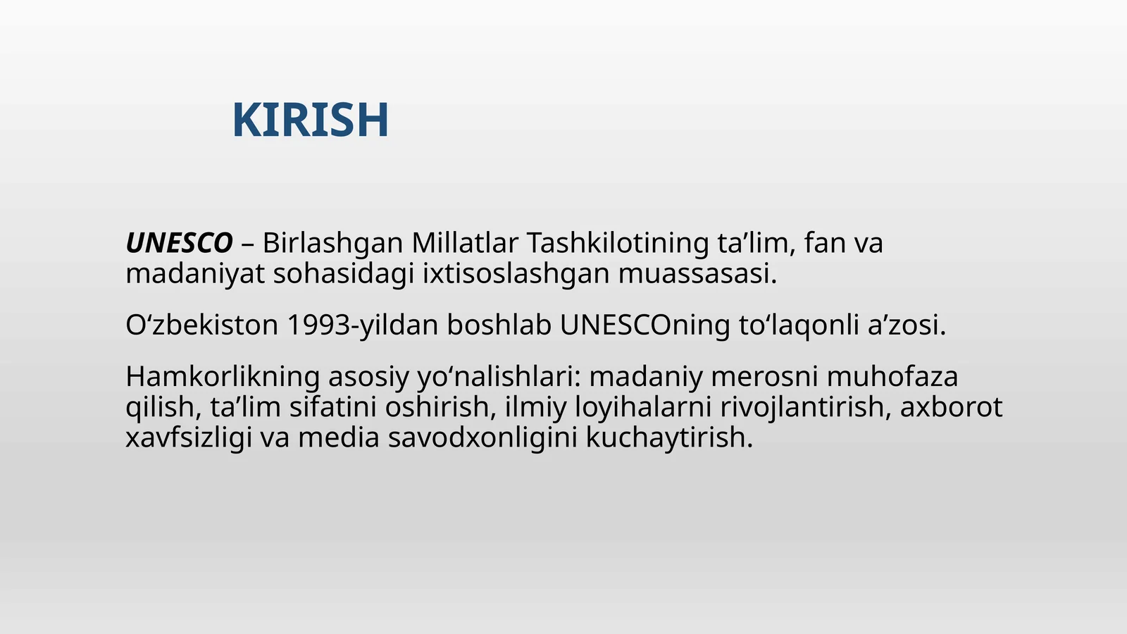 UNESCO– Birlashgan Millatlar Tashkilotining taʼlim, fan va madaniyat sohasidagi ixtisoslashgan muassasasi