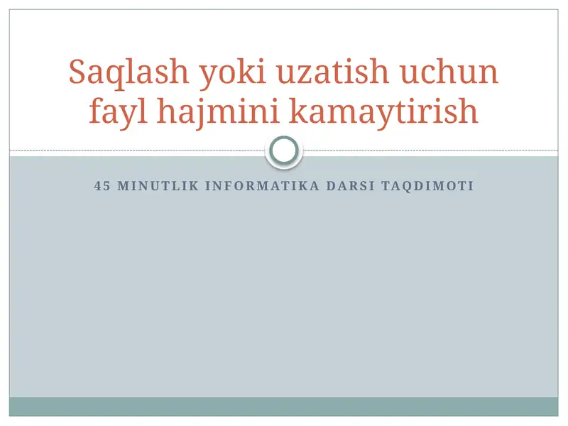 45 minutlik informatika darsi taqdimoti