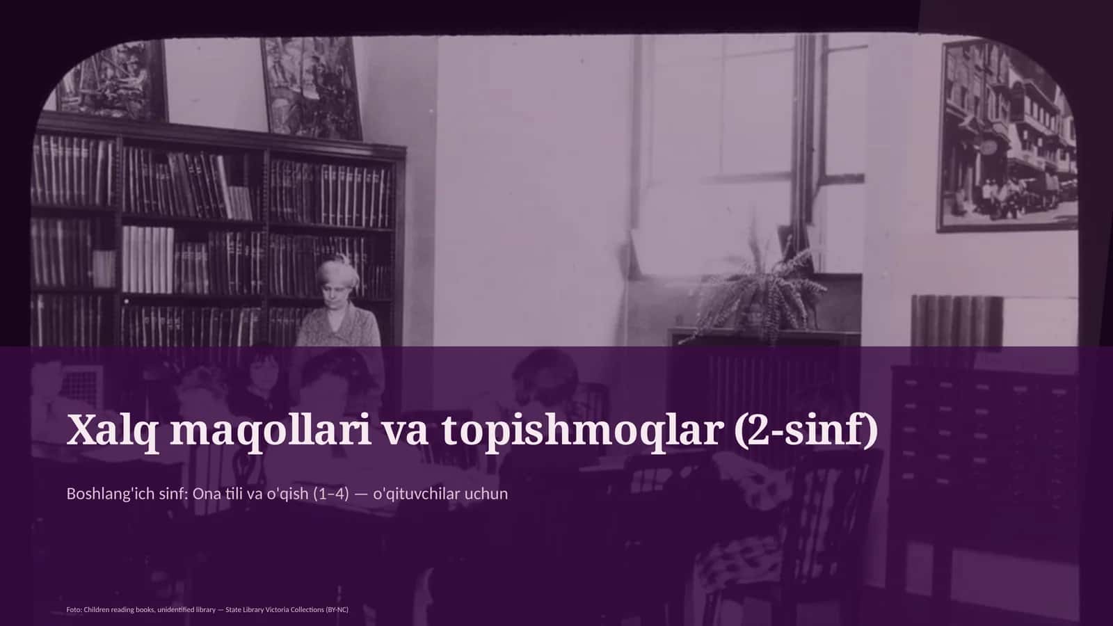 Xalq maqollari va topishmoqlar (2-sinf)