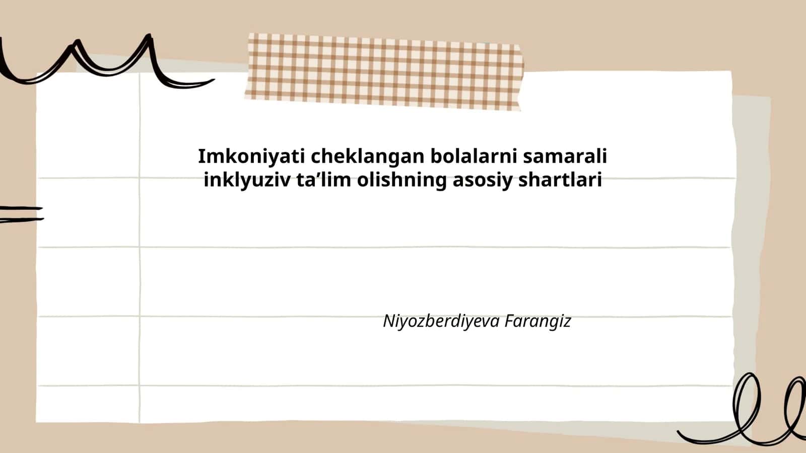 Imkoniyati cheklangan bolalarni samarali inklyuziv taʼlim olishning asosiy shartlari