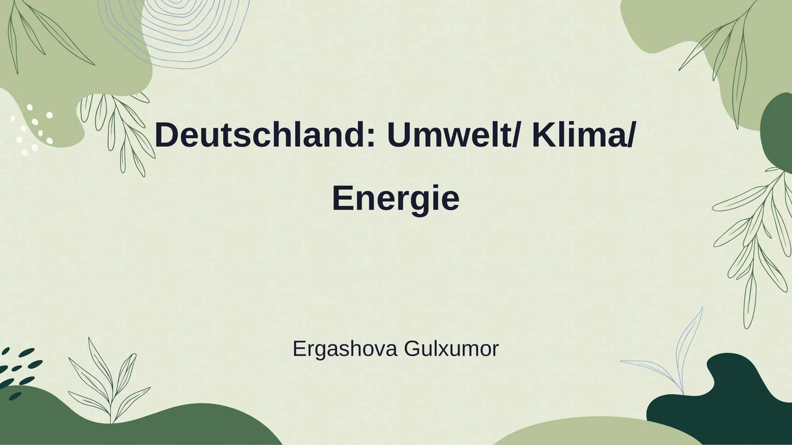 Deutschland: Umwelt/ Klima/ Energie
