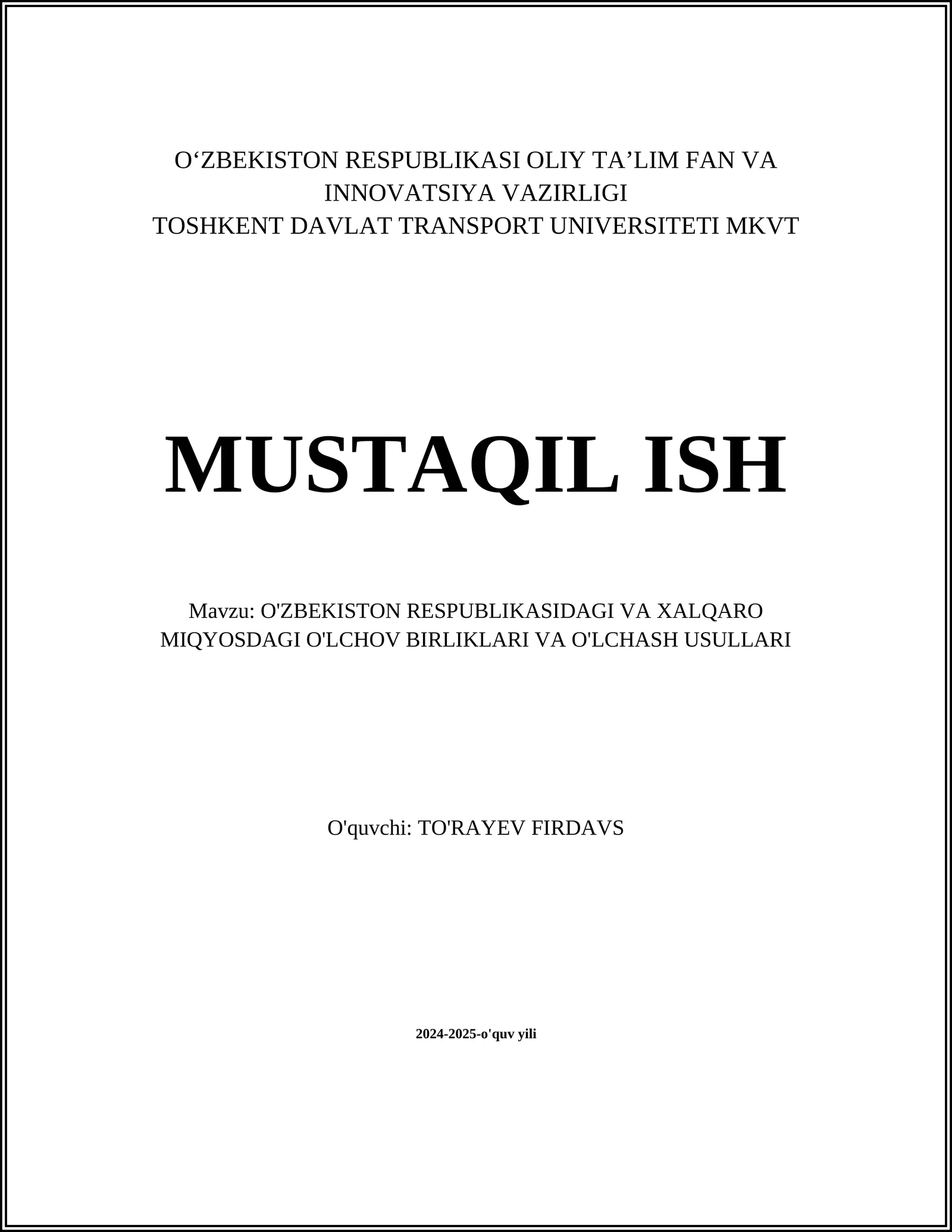 O'ZBEKISTON RESPUBLIKASIDAGI VA XALQARO MIQYOSDAGI O'LCHOV BIRLIKLARI VA O'LCHASH USULLARI