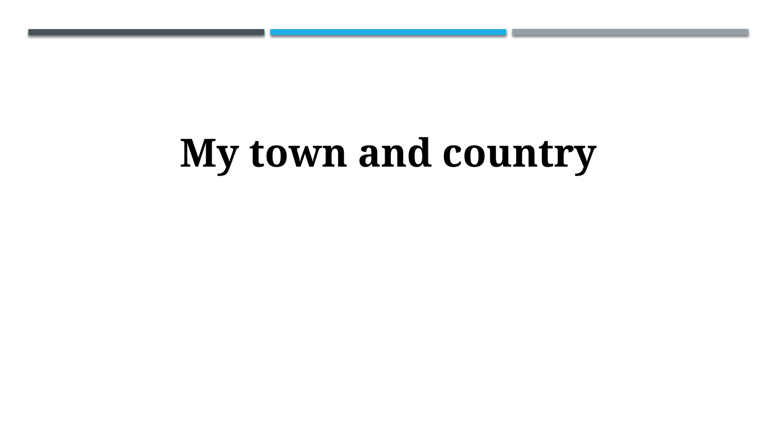 My town and country