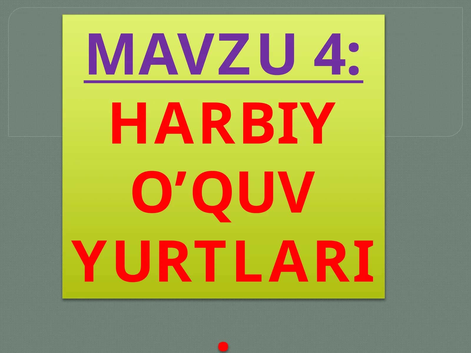 HARBIY O’QUV YURTLARI