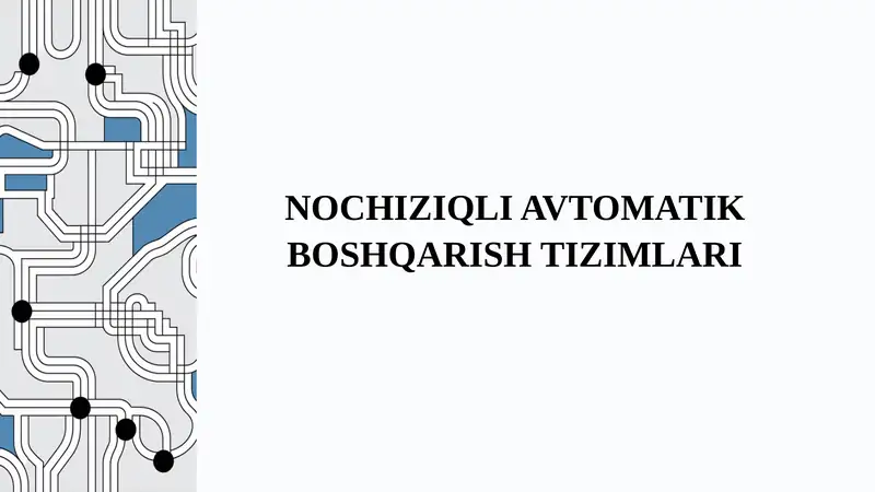 NOCHIZIQLI AVTOMATIK BOSHQARISH TIZIMLARI
