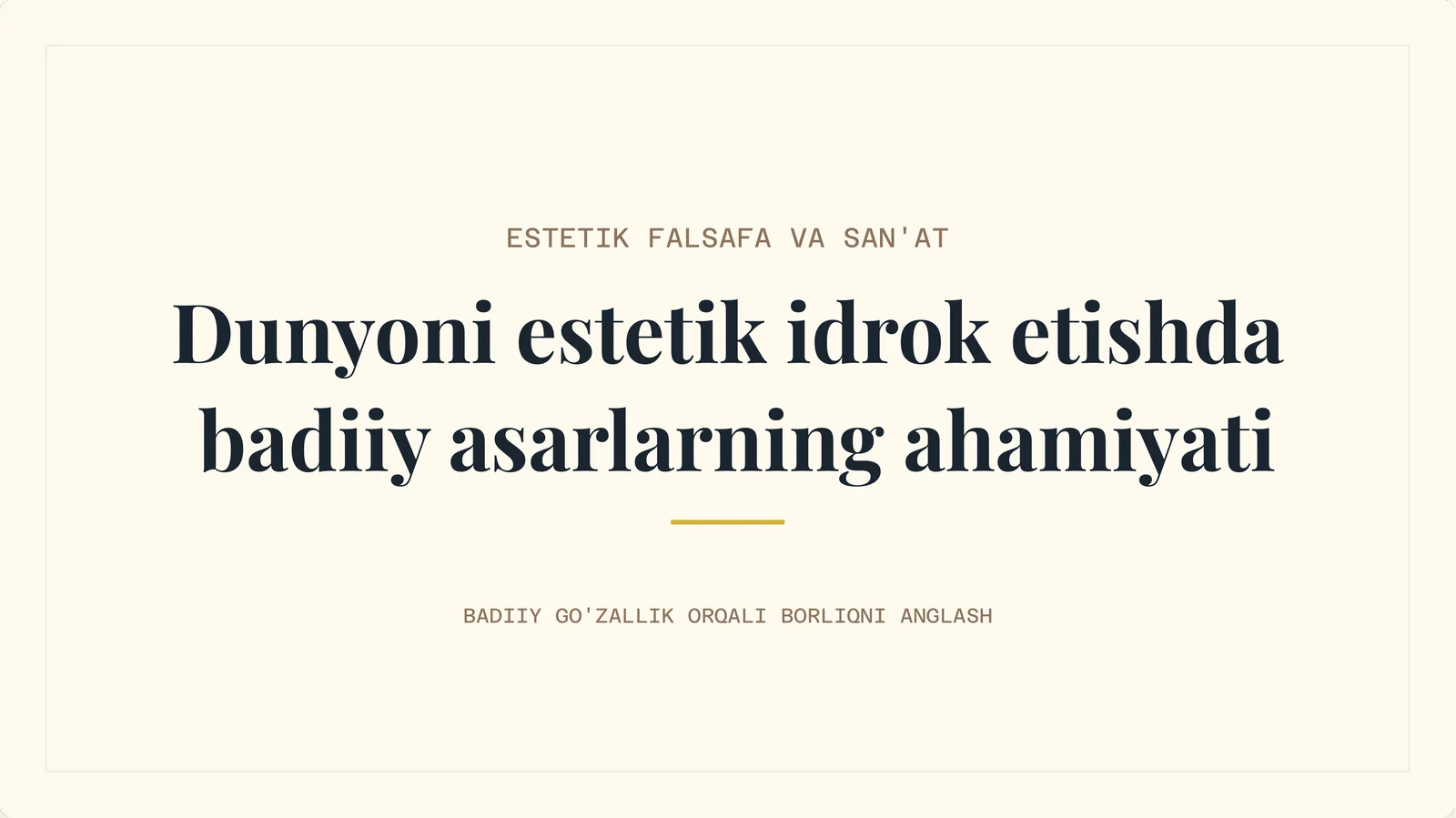 Dunyoni estetik idrok etishda badiiy asarlar