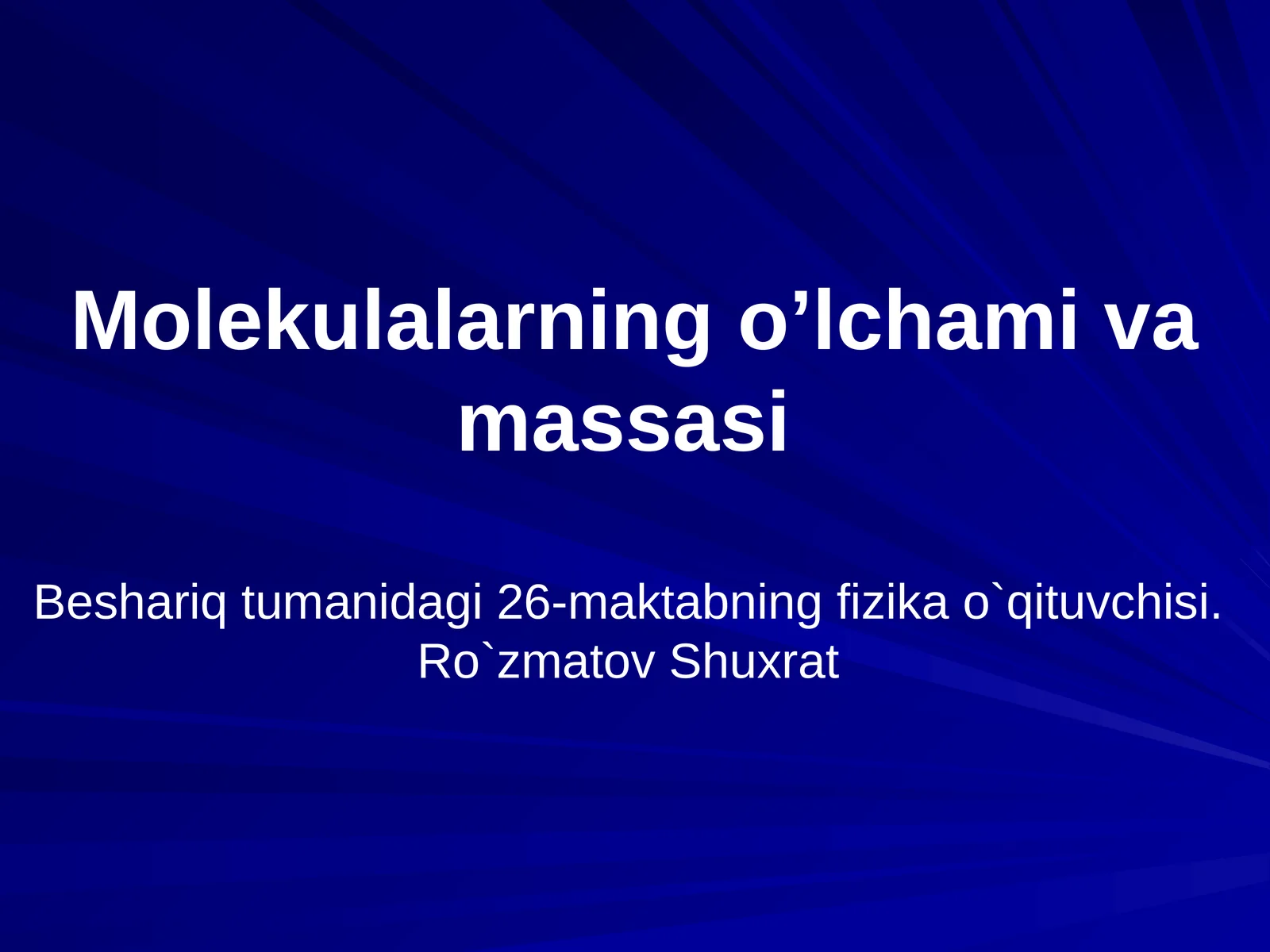 Molekulalarning o’lchami va massasi