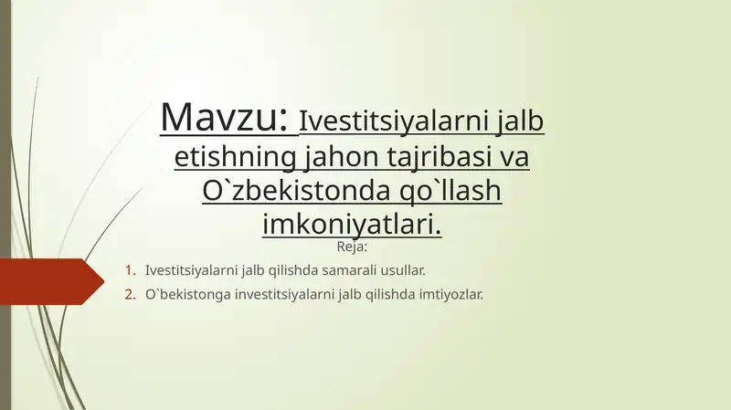 Ivestitsiyalarni jalb etishning jahon tajribasi va O`zbekistonda qo`llash imkoniyatlari