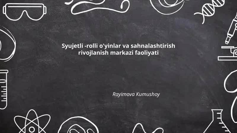 Syujetli -rolli o'yinlar va sahnalashtirish rivojlanish markazi faoliyati