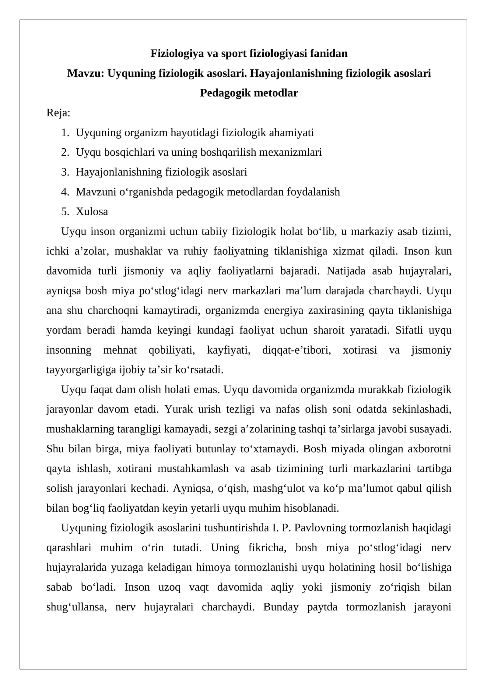 Uyquning fiziologik asoslari. Hayajonlanishning fiziologik asoslari Pedagogik metodlar
