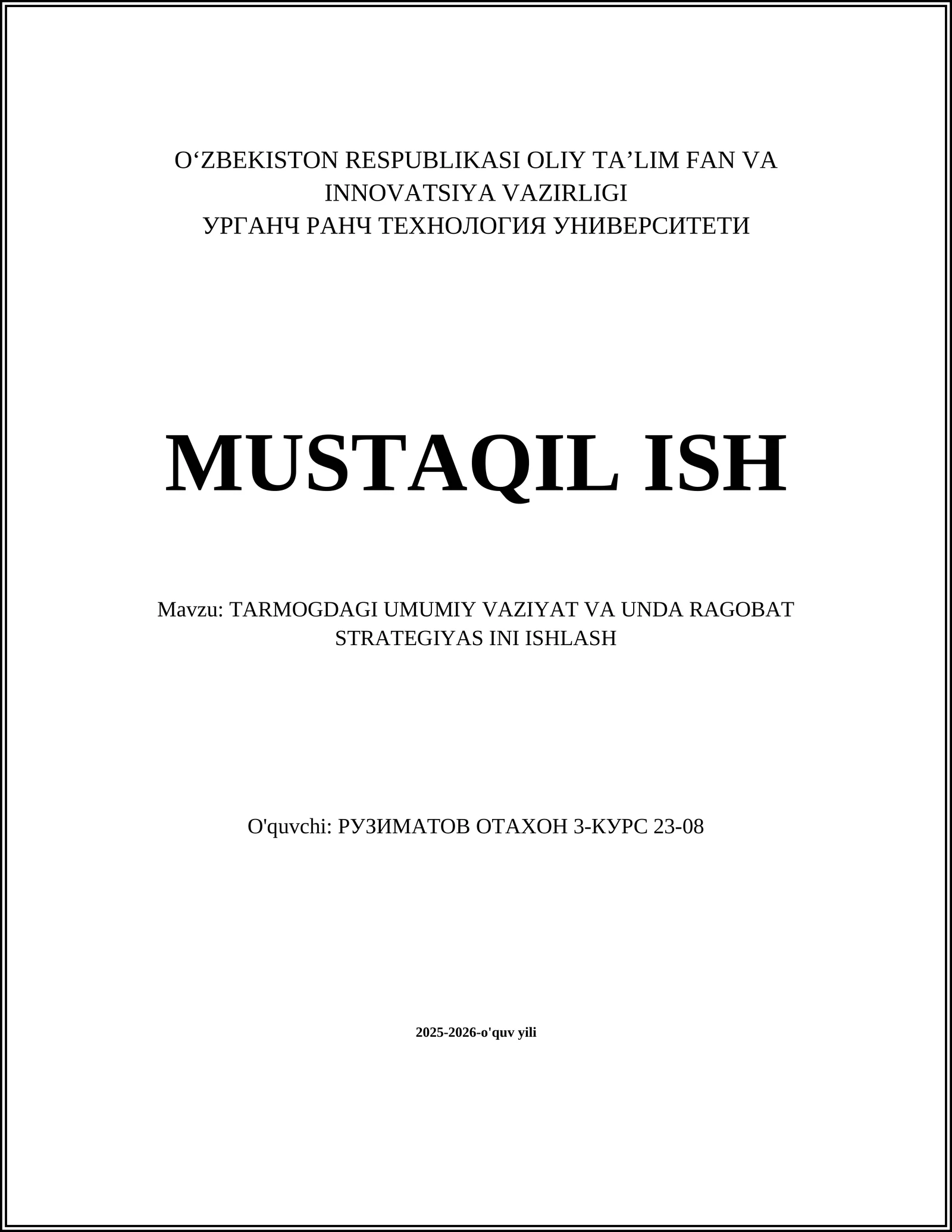 Tarmoqdagi umumiy vaziyat va unda raqobat strategiyasini ishlab chiqish