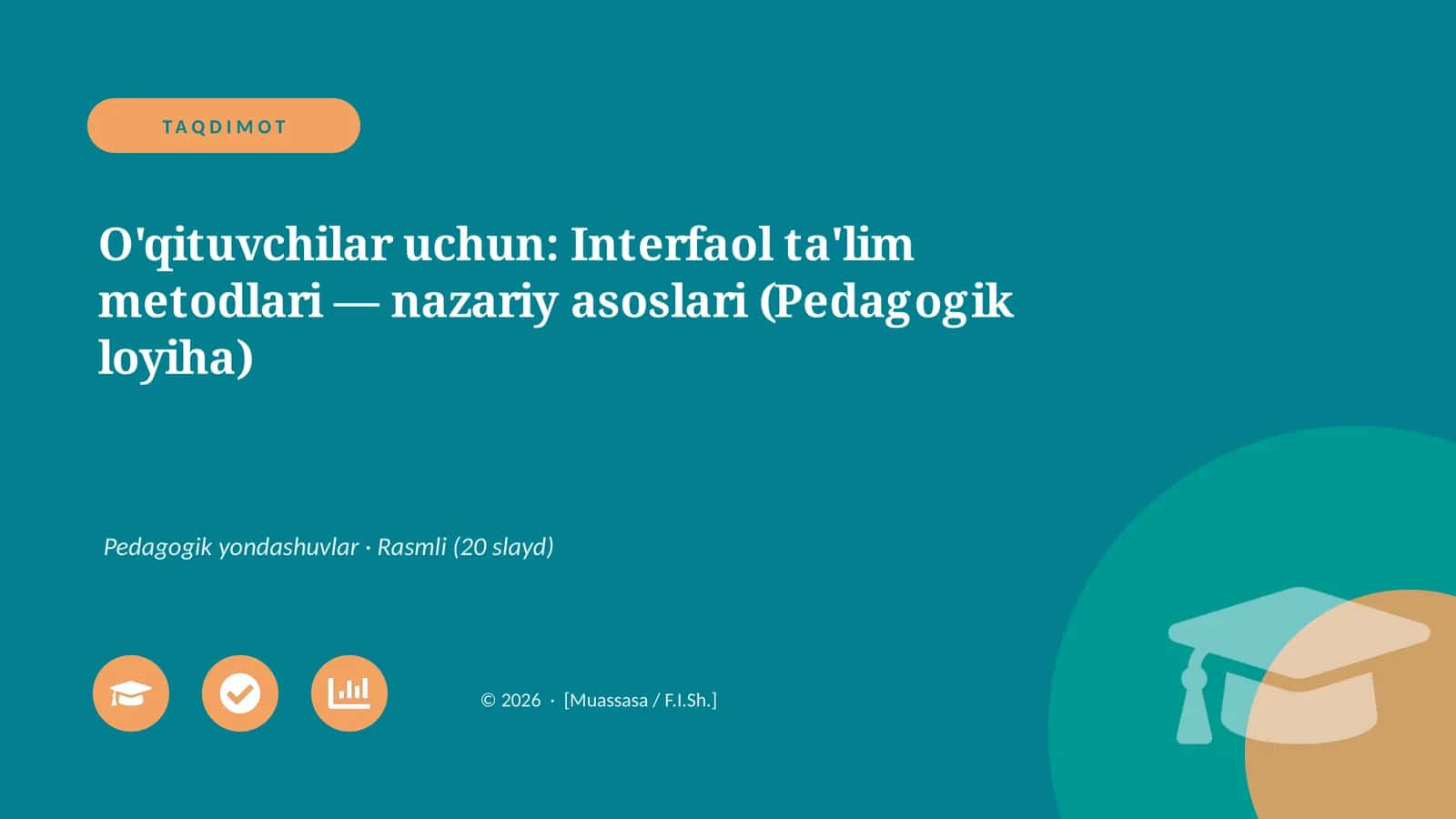 Interfaol ta'lim metodlari — nazariy asoslari (Pedagogik loyiha)