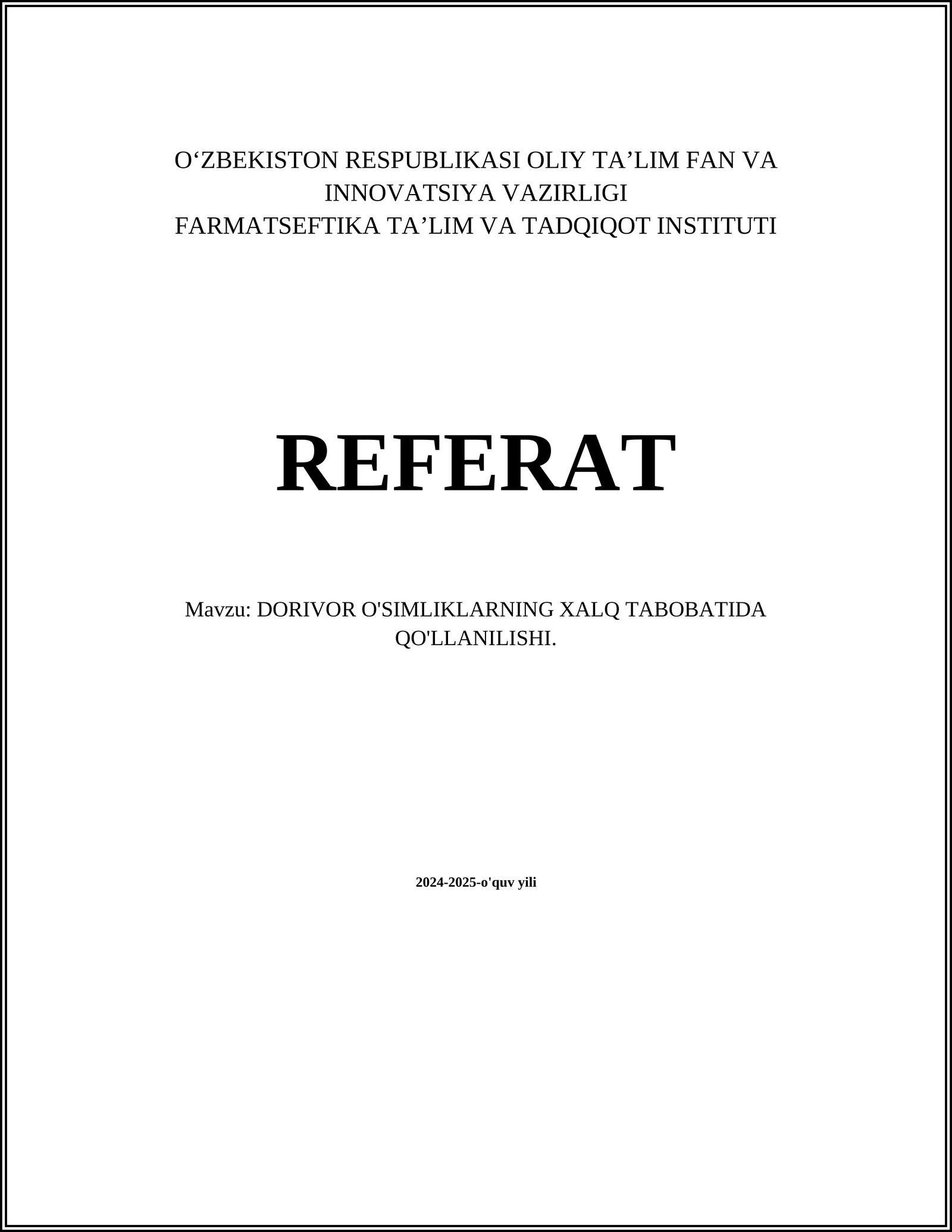 Dorivor O'simliklarning Xalq Tabobatida Qo'llanilishi