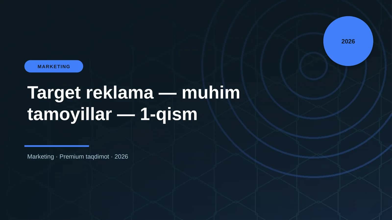 Target reklama — muhim tamoyillar — 1-qism