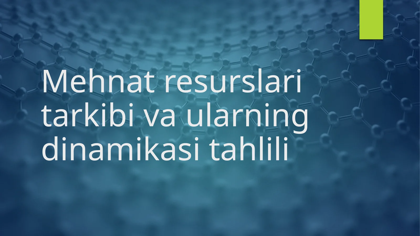Mehnat resurslari tarkibi va ularning dinamikasi tahlili