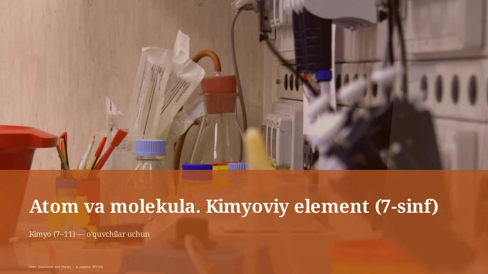 Atom va molekula. Kimyoviy element (7-sinf)