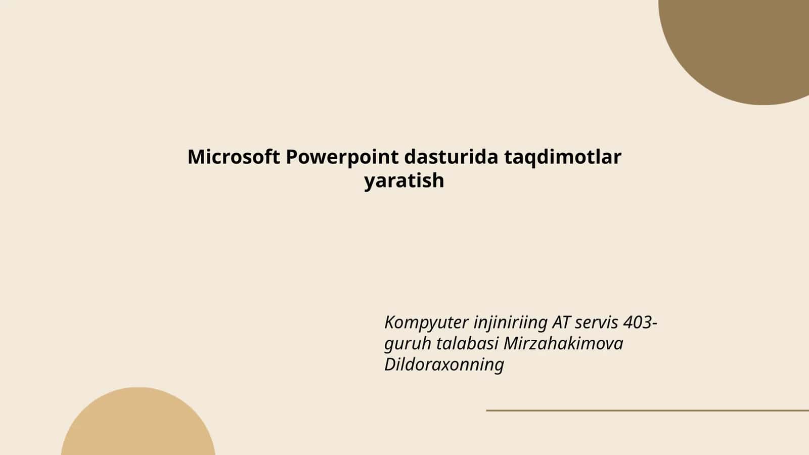 Microsoft Powerpoint dasturida taqdimotlar yaratish