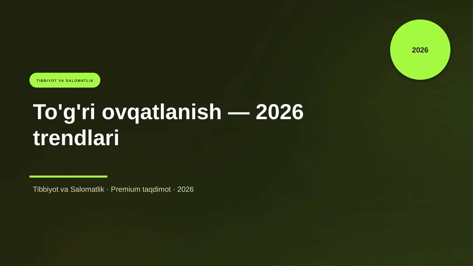 To'g'ri ovqatlanish — 2026 trendlari