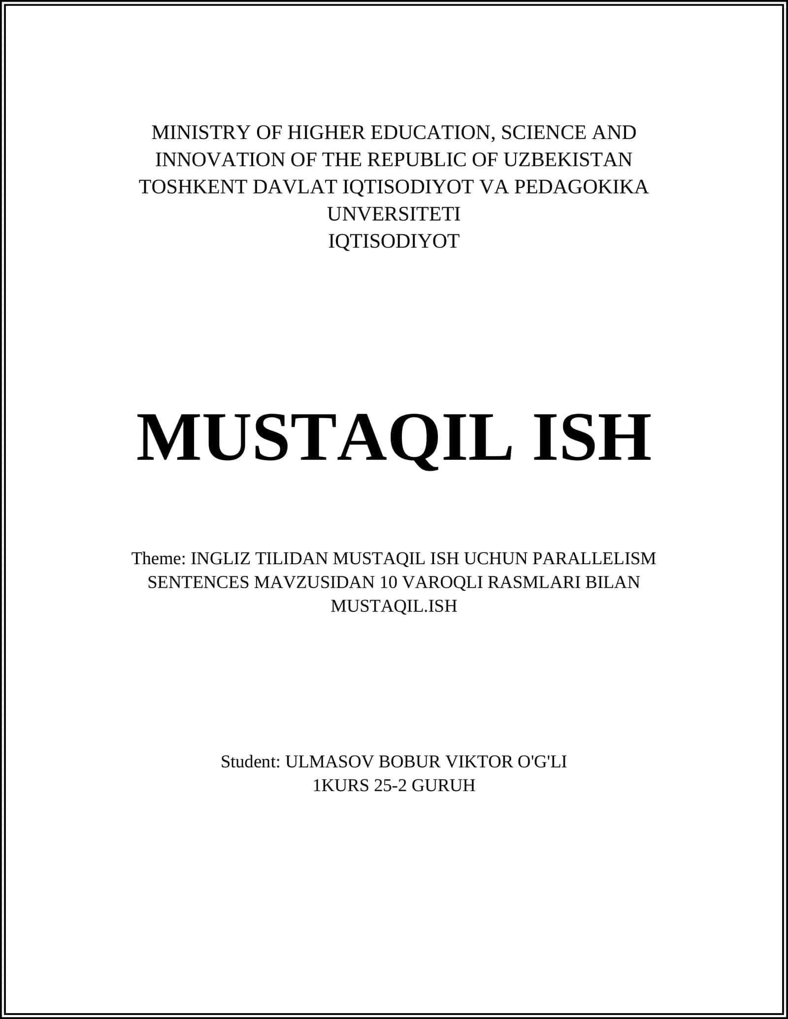 INGLIZ TILIDAN MUSTAQIL ISH UCHUN PARALLELISM SENTENCES MAVZUSIDAN 10 VAROQLI RASMLARI BILAN MUSTAQIL.ISH