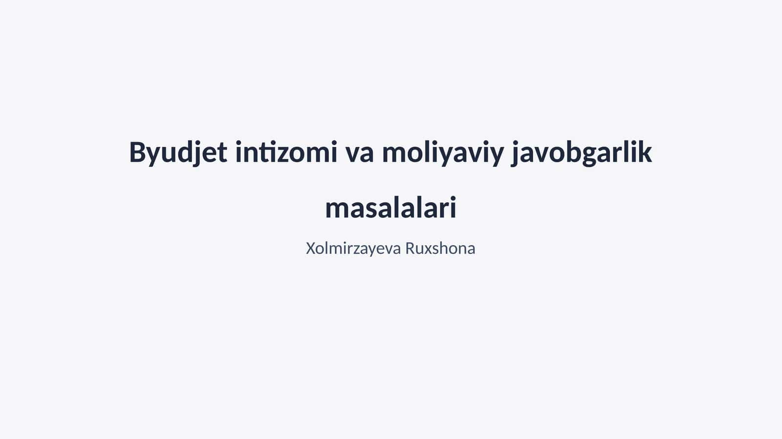 Byudjet intizomi va moliyaviy javobgarlik masalalari