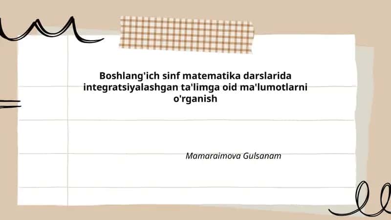 Integratsiyalashgan ta'lim nazariyasi va uning boshlang'ich sinf matematika darslariga tatbiqi